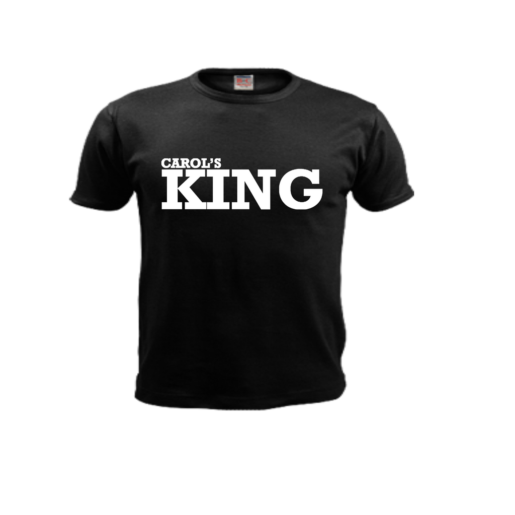 Carol’s KING Black and White  T-Shirts