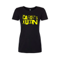Carol’s Queen Statement Tee - (Neon Yellow)