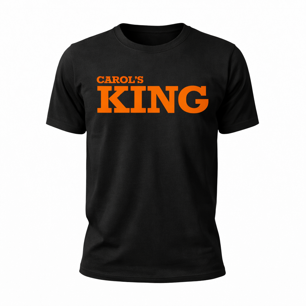 Carol’s KING - Stand Alone King T-Shirts - All Flavors