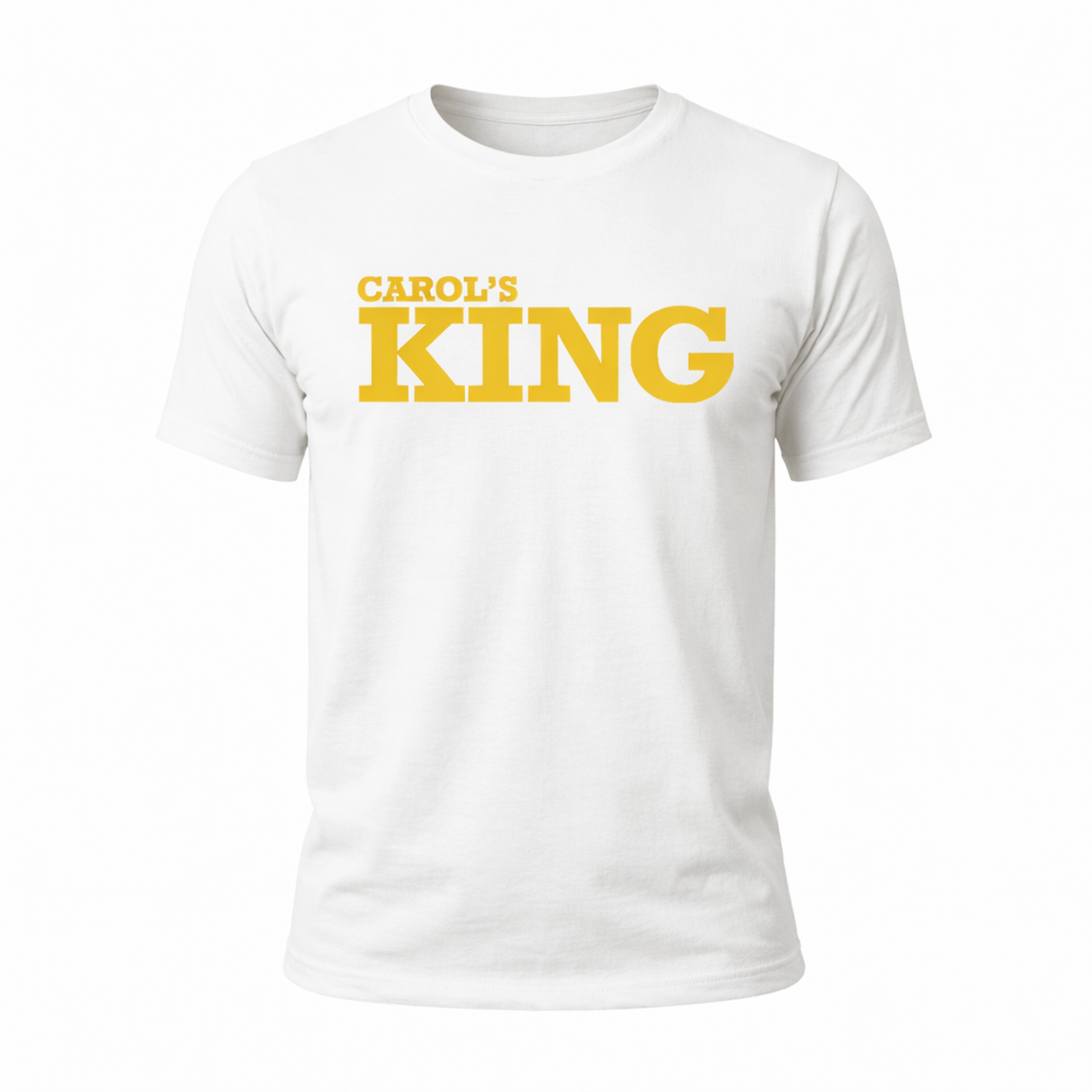 Carol’s KING - Stand Alone King T-Shirts - All Flavors