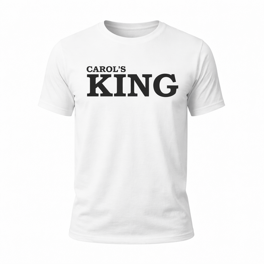 Carol’s KING Black and White  T-Shirts