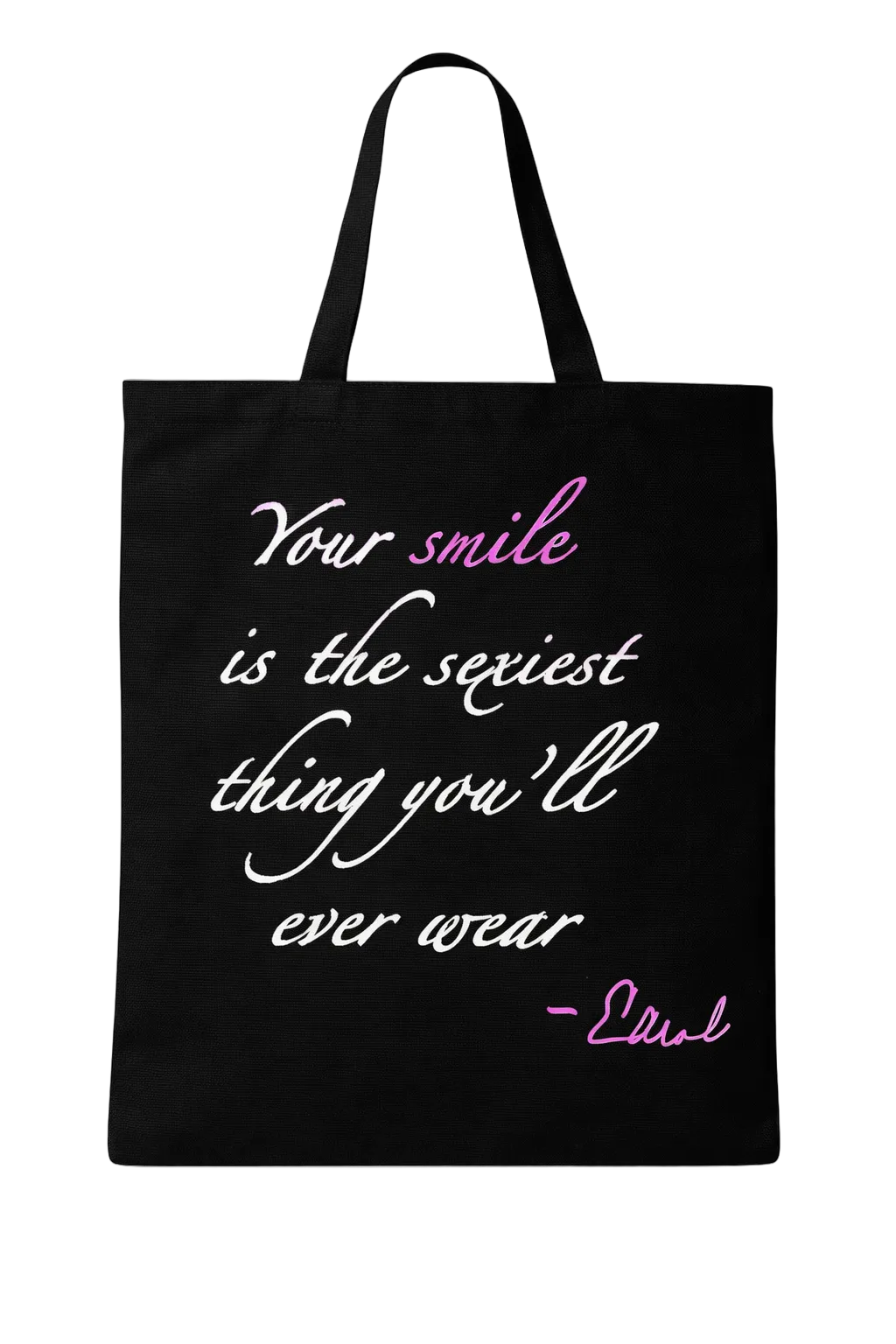 “Your Smile” Quote Tote Bag