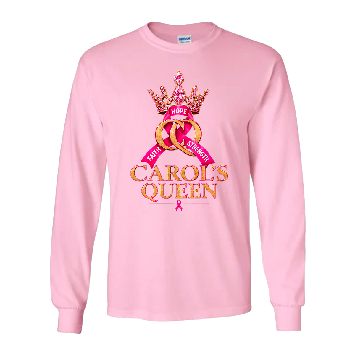 Carol’s Queen “Hope, Faith & Strength”